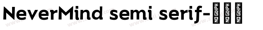 NeverMind semi serif字体转换